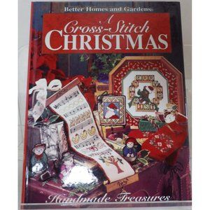 A Cross Stitch Christmas by Better Homes & Gardens "Handmade Treasures" ©1995